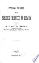 Opiniones de los criticos acerca de la obra Apuntestes para una historia de los estudios helénicos en España