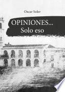Opiniones... Solo eso