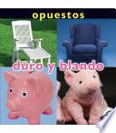 Opuestos: Duro y blando