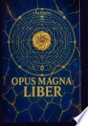 Opus Magna Liber