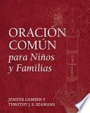 Oración Común para Niños y Familias