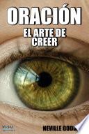 ORACIÓN El Arte de Creer