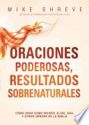 Oraciones Poderosas, Resultados Sobrenaturales