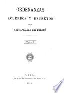 Ordenanzas acuerdos y decretos de la municipalidad del Paraná