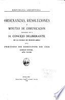 Ordenanzas y resoluciones sancionadas por el Concejo deliberante de la ciudad de Buenos Aires en el periodo de sesiones de ...