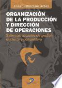 Organización de la producción y dirección de operaciones