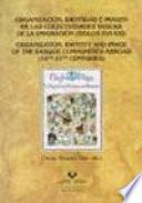 Organización, identidad e imagen de las colectividades vascas de la emigración (siglos XVI-XXI)