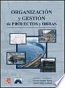 Organización y gestión de proyectos y obras