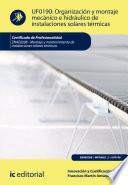 Organización y montaje mecánico e hidráulico de instalaciones solares térmicas. ENAE0208