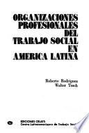 Organizaciones profesionales del trabajo social en América Latina