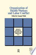 Organization of Health Workers and Labor Conflict