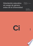 Orientación educativa sin sesgo de género antes de la universidad
