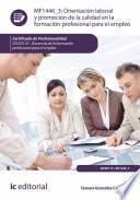 Orientación laboral y promoción de la calidad en la formación profesional para el empleo. SSCE0110