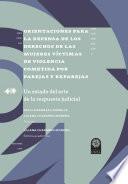 Orientaciones para la defensa de los derechos de las mujeres víctimas de violencia cometida por parejas y exparejas