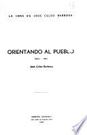 Orientando al pueblo, 1900-1921