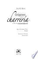 Orígenes de la charrería y de su nombre