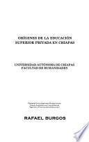 Orígenes de la educación superior privada en Chiapas