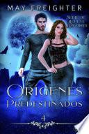 Orígenes predestinados