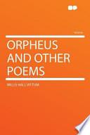 Orpheus and Other Poems