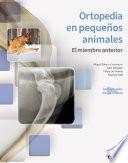 Ortopedia en pequeños animales. El miembro anterior