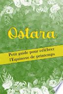 Ostara : petit guide pour célébrer l'Equinoxe de printemps