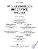 Otolaryngology--head & Neck Surgery: pt. 10. Ear and cranial base. pt. 11. Vestibular system. pt. 12. Facial nerve. pt. 13. Auditory system. pt. 14. External ear. pt. 15. Eustachian tube, middle ear, and mastoid. pt. 16. Inner ear. pt 17. Skull base (1 v.)