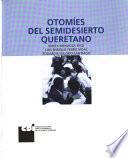 Otomíes del semidesierto queretano