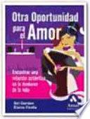 OTRA OPORTUNIDAD PARA EL AMOR