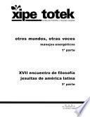 Otros mundos, otras voces. Manejos energéticos. Primera parte (Xipe totek 25)