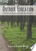 Outdoor Education: Una forma de aprendizaje significativo