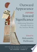 Outward Appearance versus Inward Significance