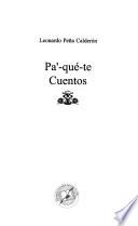 Pa'-qué-te cuentos