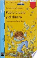 Pablo Diablo y el dinero