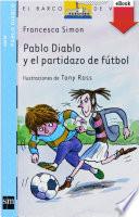 Pablo Diablo y el partidazo de fútbol