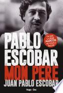 Pablo Escobar Mon père