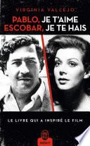 Pablo, je t’aime, Escobar, je te hais