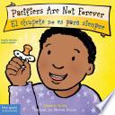 Pacifiers Are Not Forever/El chupete no es para siempre