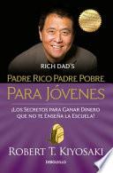 Padre Rico Padre Pobre para Jóvenes / Rich Dad Poor Dad for Teens