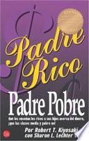 Padre Rico Padre Pobre/Rich Dad Poor Dad