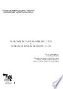 Padrones de Tlaxcala del siglo XVI y Padrón de nobles de Ocotelolco