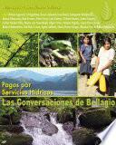 Pagos por servicios hídricos: las conversaciones de Bellagio