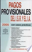 Pagos Provisionales del ISR y el IA