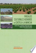Paisajes Culturales Agrarios en Castilla-La Mancha