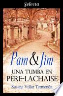Pam & Jim. Una tumba en Père-Lachaise