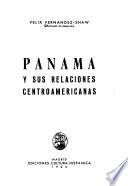 Panamá y sus relaciones centroamericanas