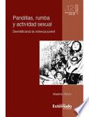 Pandillas, rumba, y actividad sexual