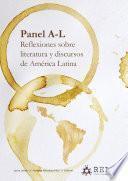 Panel A-L. Reflexiones sobre literatura y discursos de América Latina
