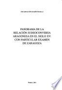 Panorama de la relación judeoconversa aragonesa en el siglo XV