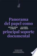 Panorama del papel como principal soporte documental