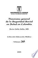 Panorama general de la seguridad social en salud en Colombia